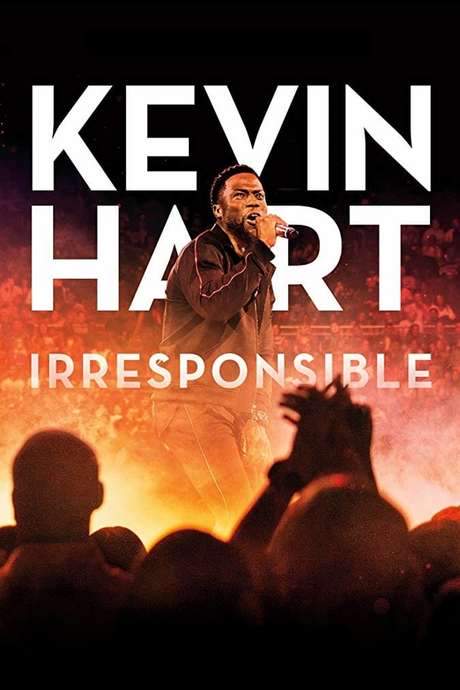 Kevin Hart: Irresponsible